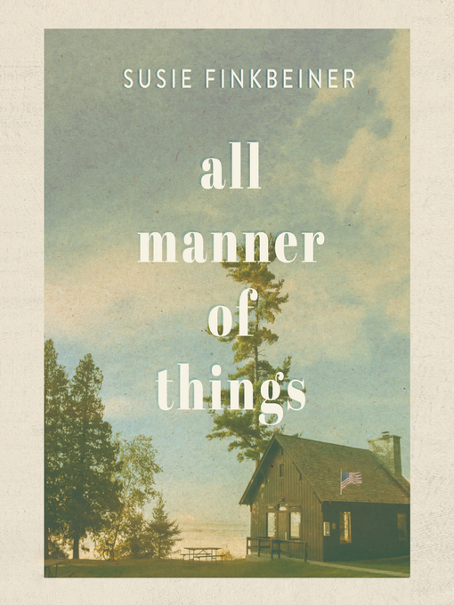 Title details for All Manner of Things by Susie Finkbeiner - Available